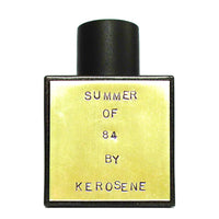 Kerosene Summer of 84